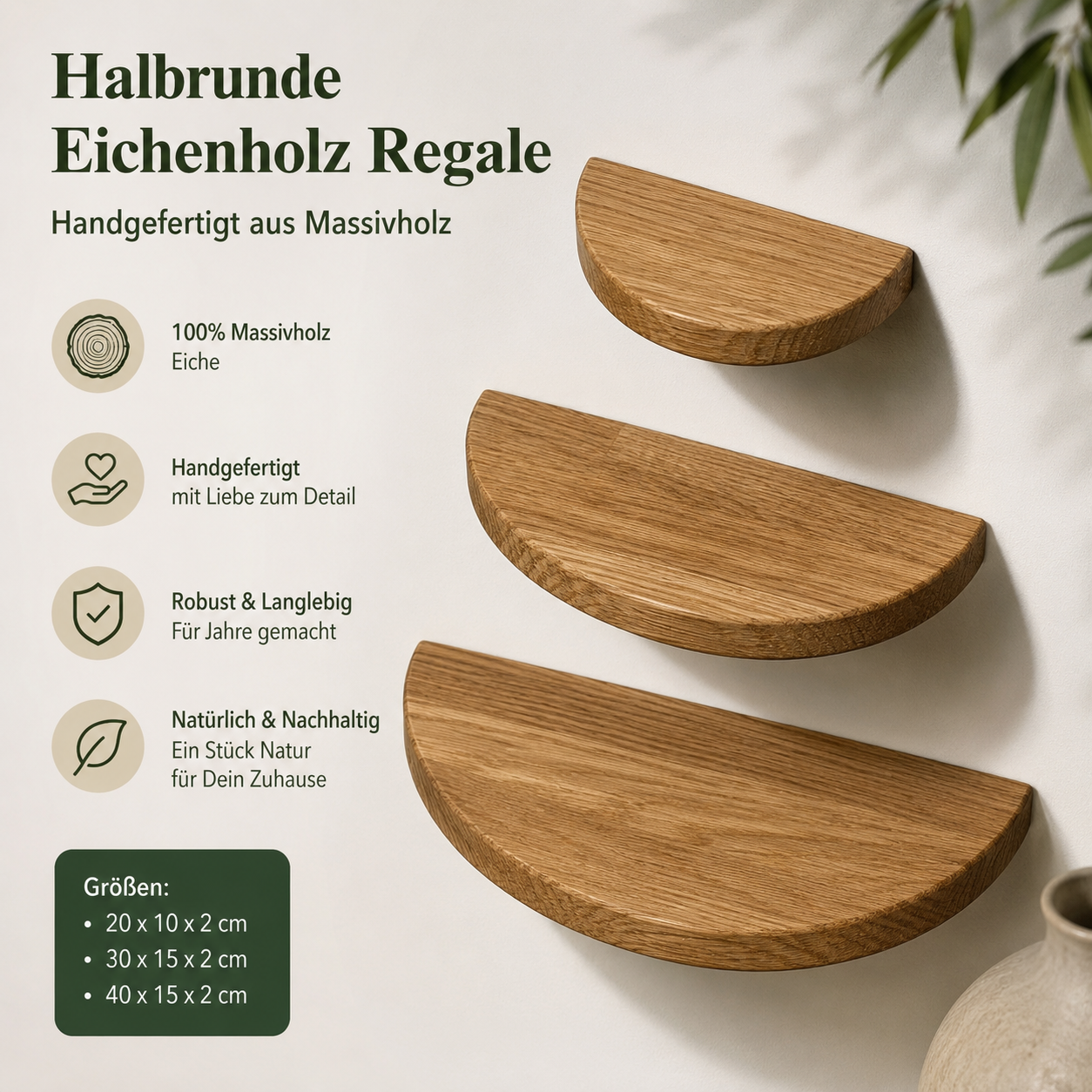 Schwebende Montage: Halbrundes Wandregal wirkt frei an der Wand und unsichtbar befestigt.